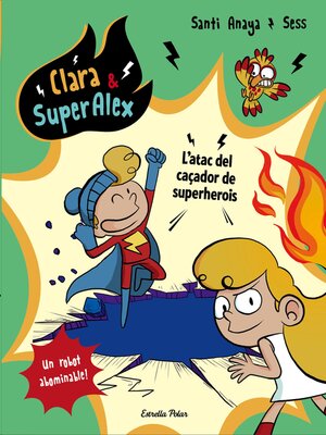 cover image of Clara & SuperÀlex. L'atac del caçador de superherois